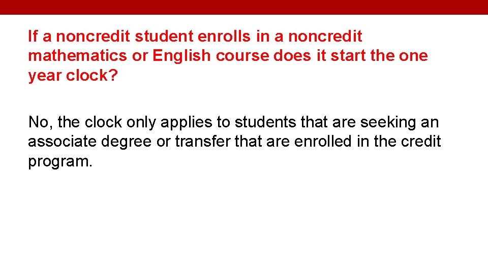 If a noncredit student enrolls in a noncredit mathematics or English course does it