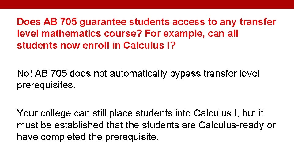 Does AB 705 guarantee students access to any transfer level mathematics course? For example,