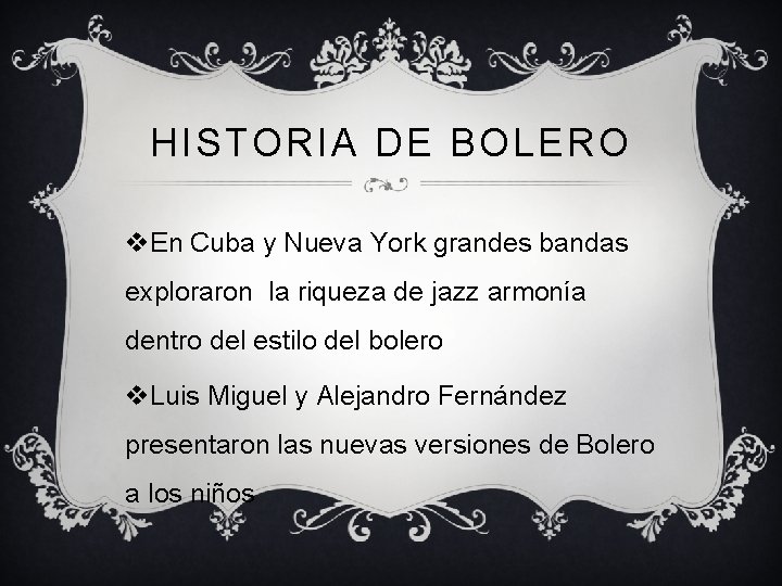 HISTORIA DE BOLERO v. En Cuba y Nueva York grandes bandas exploraron la riqueza