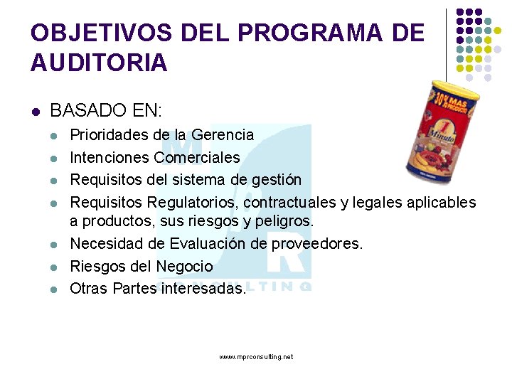 OBJETIVOS DEL PROGRAMA DE AUDITORIA l BASADO EN: l l l l Prioridades de