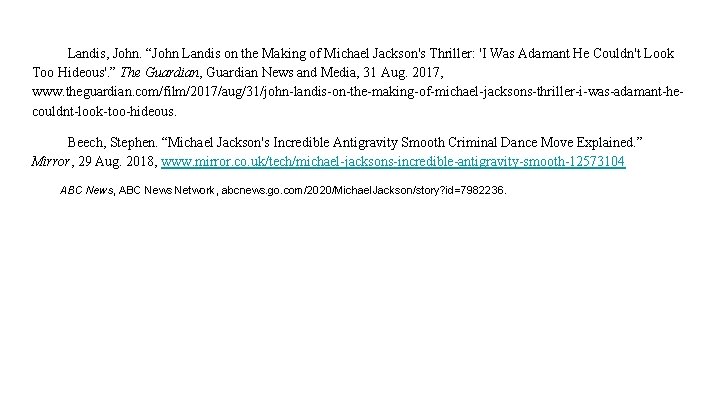 Landis, John. “John Landis on the Making of Michael Jackson's Thriller: 'I Was Adamant