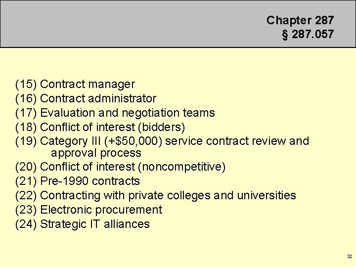 Chapter 287 § 287. 057 (15) Contract manager (16) Contract administrator (17) Evaluation and