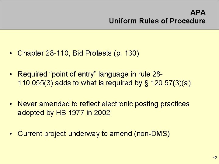 APA Uniform Rules of Procedure • Chapter 28 -110, Bid Protests (p. 130) •