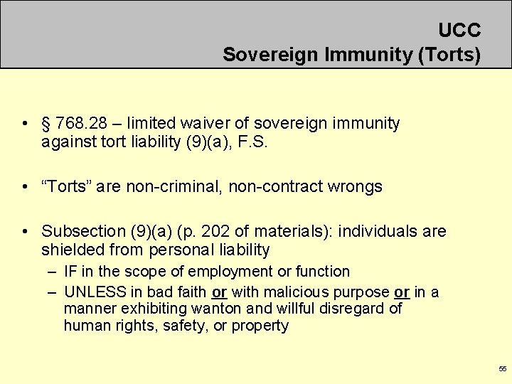 UCC Sovereign Immunity (Torts) • § 768. 28 – limited waiver of sovereign immunity