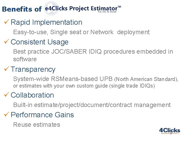 Benefits of ü Rapid Implementation Easy-to-use, Single seat or Network deployment ü Consistent Usage Benefits of ü Rapid Implementation Easy-to-use, Single seat or Network deployment ü Consistent Usage