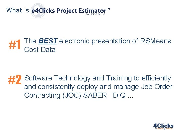 What is The BEST electronic presentation of RSMeans Cost Data Software Technology and Training What is The BEST electronic presentation of RSMeans Cost Data Software Technology and Training