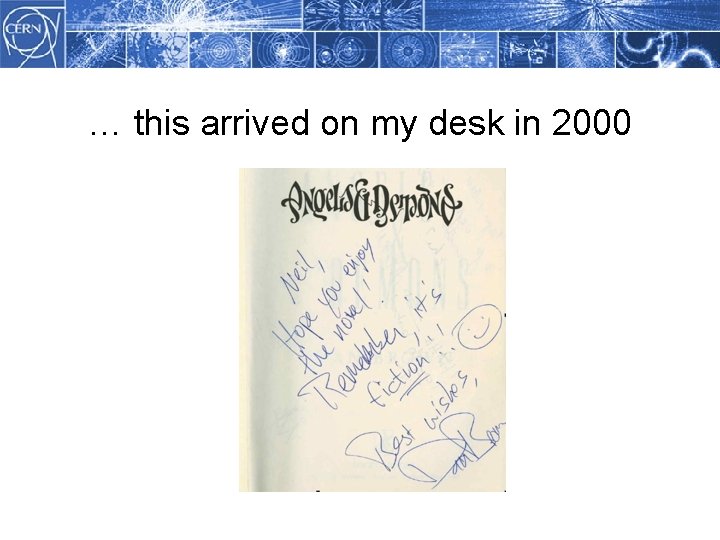 … this arrived on my desk in 2000 