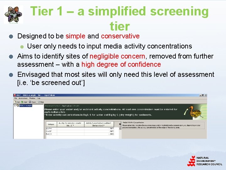 Tier 1 – a simplified screening tier ¥ ¥ ¥ Designed to be simple