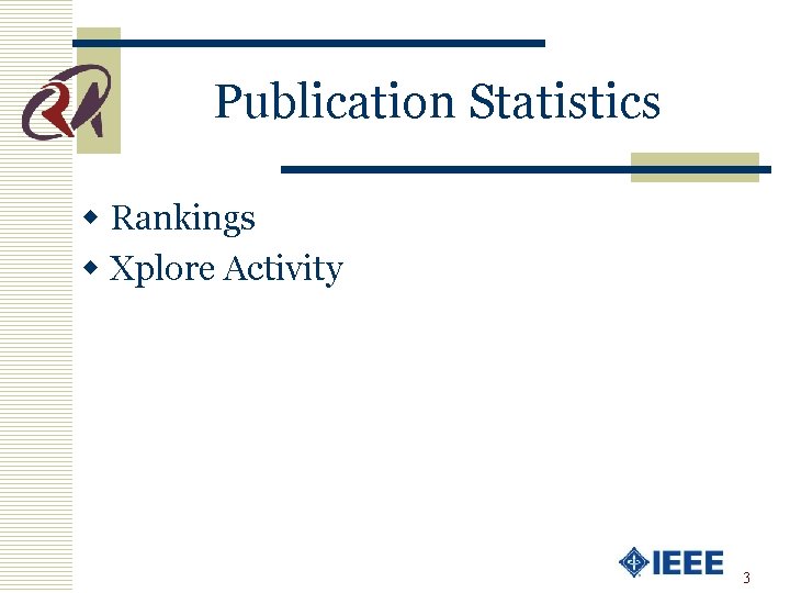 Publication Statistics w Rankings w Xplore Activity 3 