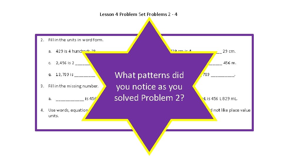 Lesson 4 Problem Set Problems 2 - 4 What patterns did you notice as