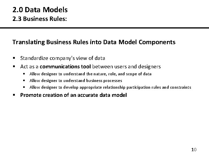 2. 0 Data Models 2. 3 Business Rules: Translating Business Rules into Data Model