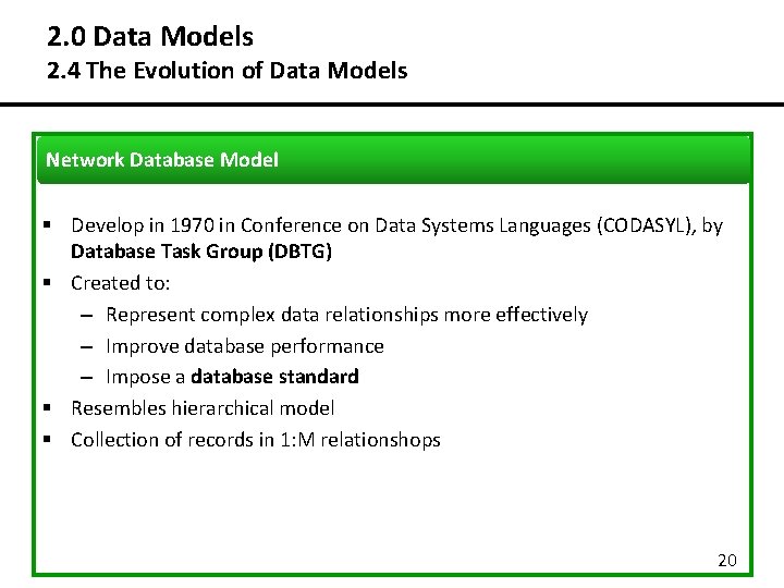 2. 0 Data Models 2. 4 The Evolution of Data Models Network Database Model 2. 0 Data Models 2. 4 The Evolution of Data Models Network Database Model