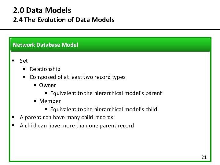 2. 0 Data Models 2. 4 The Evolution of Data Models Network Database Model