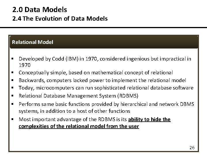 2. 0 Data Models 2. 4 The Evolution of Data Models Relational Model § 2. 0 Data Models 2. 4 The Evolution of Data Models Relational Model §