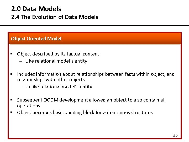2. 0 Data Models 2. 4 The Evolution of Data Models Object Oriented Model