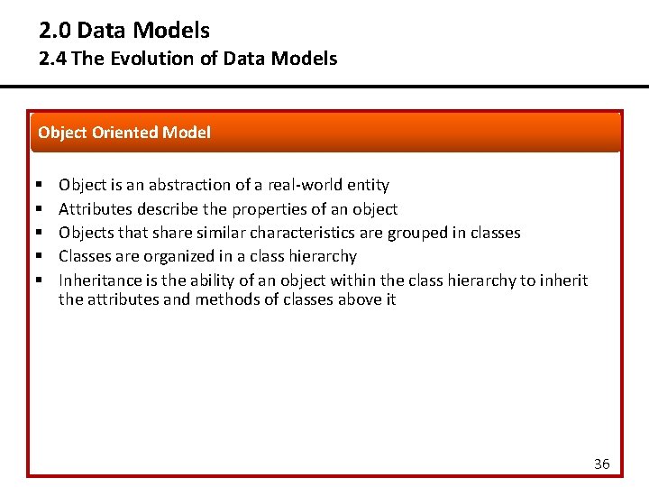 2. 0 Data Models 2. 4 The Evolution of Data Models Object Oriented Model