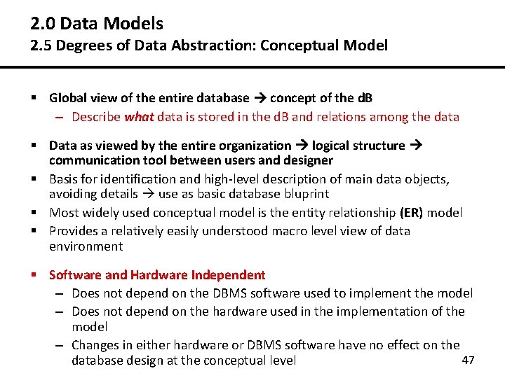 2. 0 Data Models 2. 5 Degrees of Data Abstraction: Conceptual Model § Global