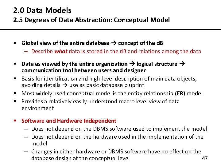 2. 0 Data Models 2. 5 Degrees of Data Abstraction: Conceptual Model § Global 2. 0 Data Models 2. 5 Degrees of Data Abstraction: Conceptual Model § Global
