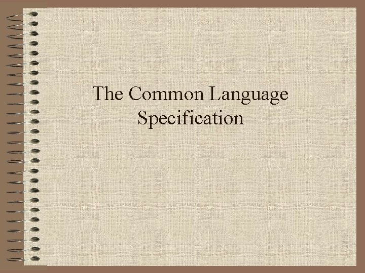 The Common Language Specification 