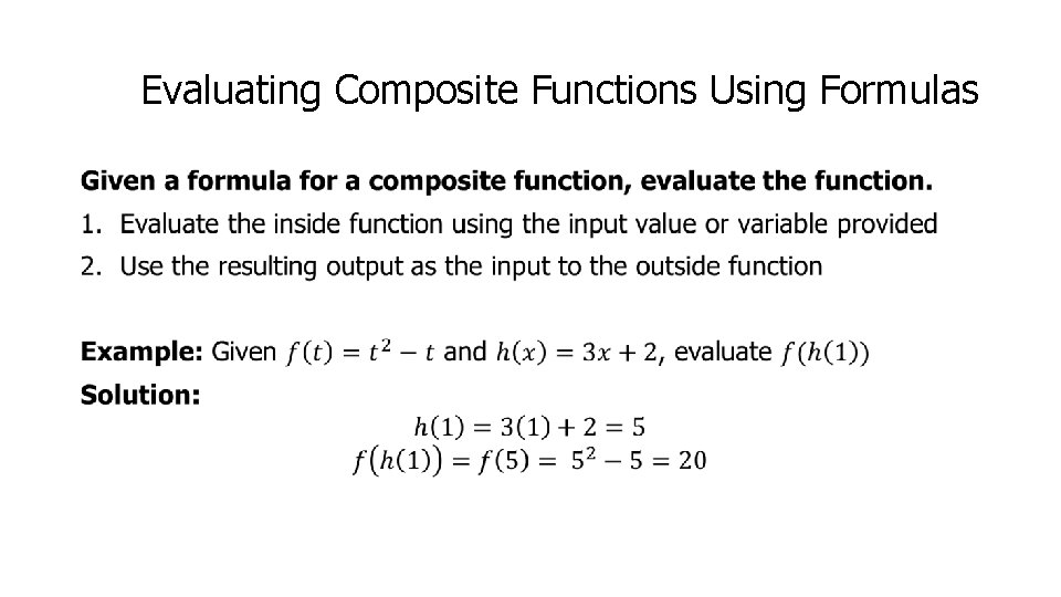 Evaluating Composite Functions Using Formulas • 