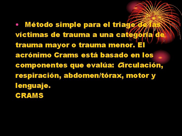  • Método simple para el triage de las víctimas de trauma a una