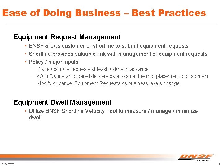 Ease of Doing Business – Best Practices Equipment Request Management • BNSF allows customer