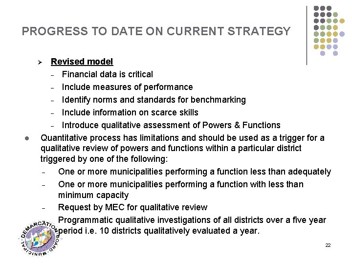 PROGRESS TO DATE ON CURRENT STRATEGY Revised model - Financial data is critical -