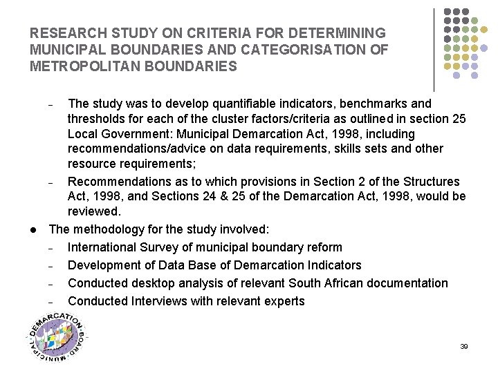 RESEARCH STUDY ON CRITERIA FOR DETERMINING MUNICIPAL BOUNDARIES AND CATEGORISATION OF METROPOLITAN BOUNDARIES The