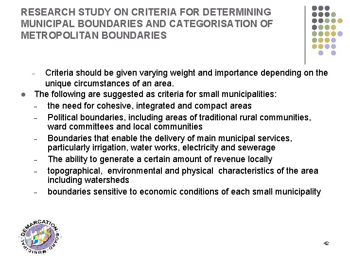 RESEARCH STUDY ON CRITERIA FOR DETERMINING MUNICIPAL BOUNDARIES AND CATEGORISATION OF METROPOLITAN BOUNDARIES Criteria