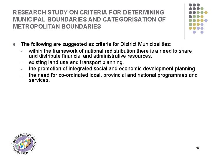 RESEARCH STUDY ON CRITERIA FOR DETERMINING MUNICIPAL BOUNDARIES AND CATEGORISATION OF METROPOLITAN BOUNDARIES l