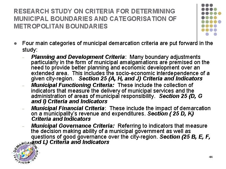 RESEARCH STUDY ON CRITERIA FOR DETERMINING MUNICIPAL BOUNDARIES AND CATEGORISATION OF METROPOLITAN BOUNDARIES l