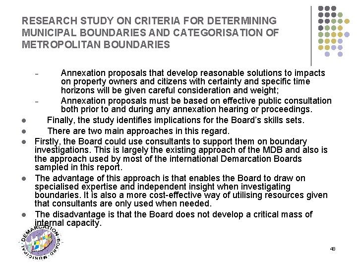 RESEARCH STUDY ON CRITERIA FOR DETERMINING MUNICIPAL BOUNDARIES AND CATEGORISATION OF METROPOLITAN BOUNDARIES Annexation