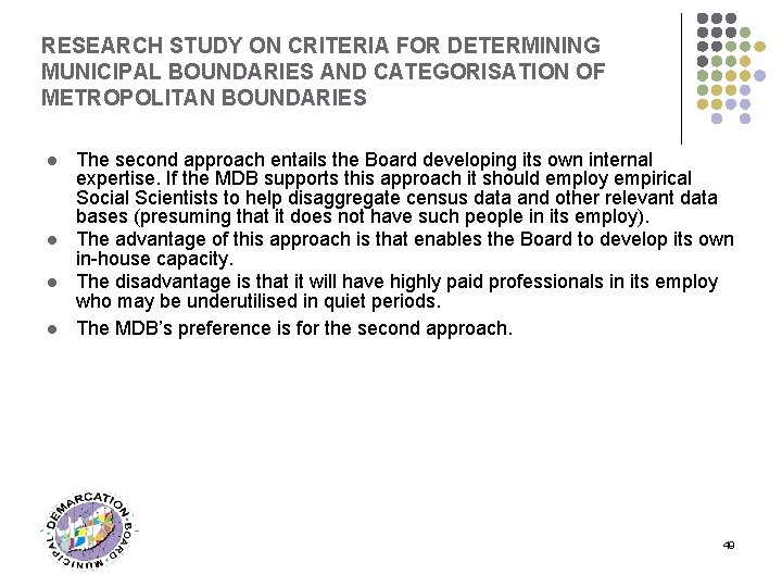 RESEARCH STUDY ON CRITERIA FOR DETERMINING MUNICIPAL BOUNDARIES AND CATEGORISATION OF METROPOLITAN BOUNDARIES l