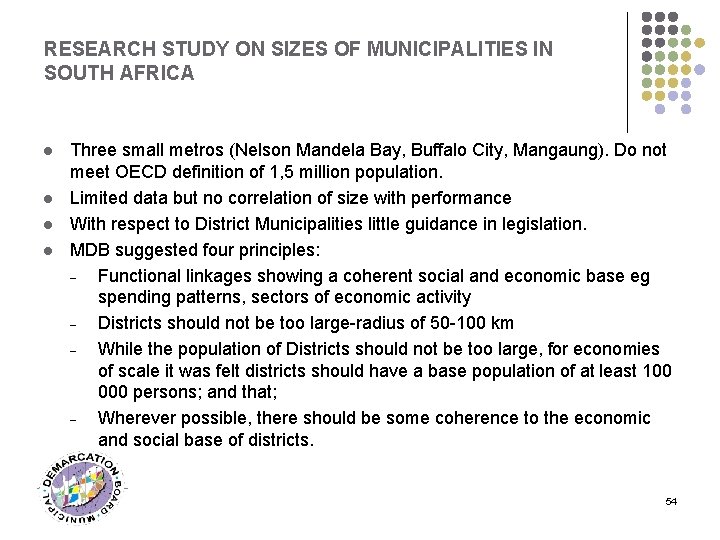 RESEARCH STUDY ON SIZES OF MUNICIPALITIES IN SOUTH AFRICA l l Three small metros