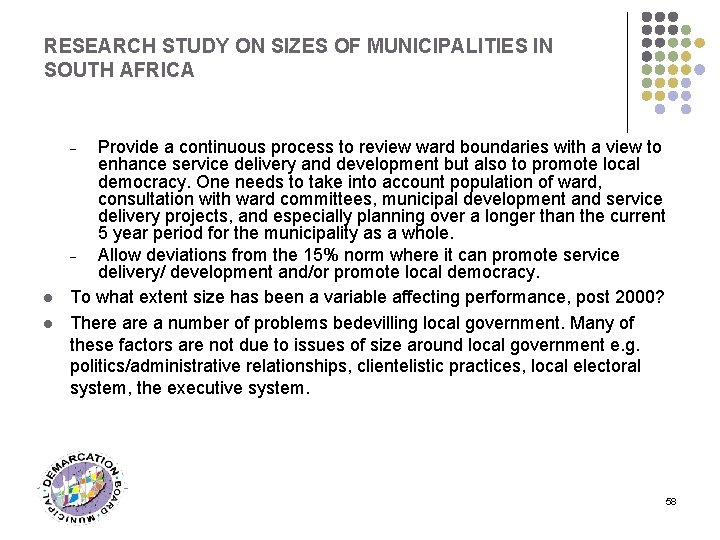 RESEARCH STUDY ON SIZES OF MUNICIPALITIES IN SOUTH AFRICA Provide a continuous process to