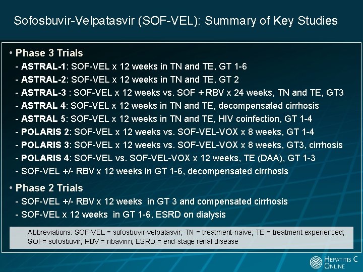 Sofosbuvir-Velpatasvir (SOF-VEL): Summary of Key Studies • Phase 3 Trials - ASTRAL-1: SOF-VEL x