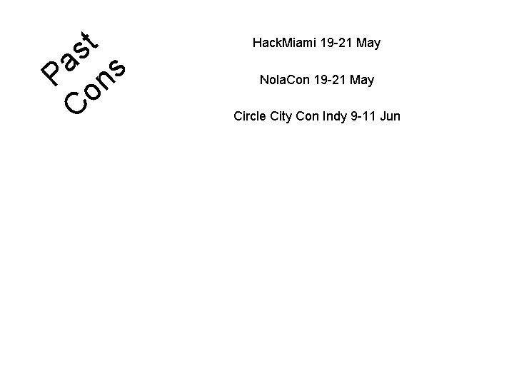 st a P ons C Hack. Miami 19 -21 May Nola. Con 19 -21