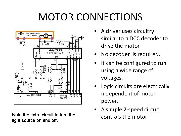 MOTOR CONNECTIONS Note the extra circuit to turn the light source on and off.