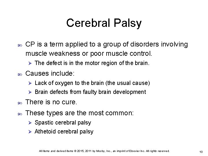Cerebral Palsy CP is a term applied to a group of disorders involving muscle