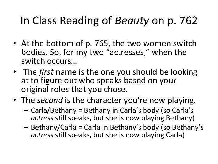 In Class Reading of Beauty on p. 762 • At the bottom of p.