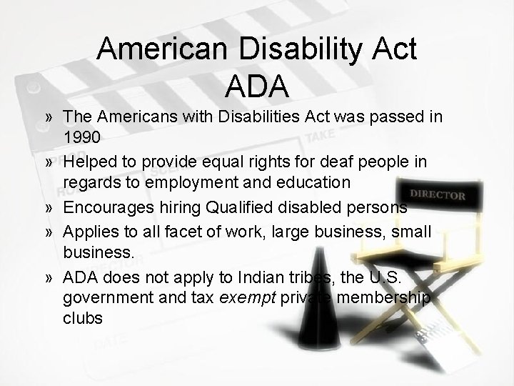 American Disability Act ADA » The Americans with Disabilities Act was passed in 1990