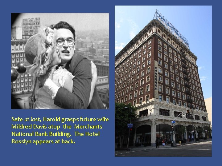 Safe at last, Harold grasps future wife Mildred Davis atop the Merchants National Bank