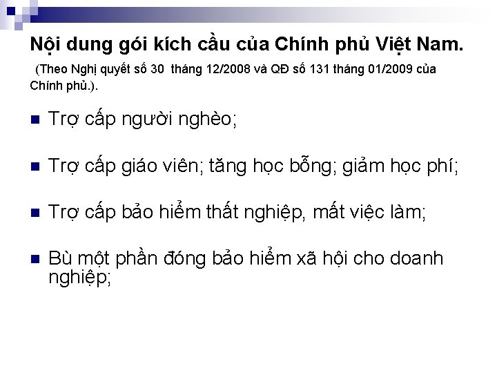 Nội dung gói kích cầu của Chính phủ Việt Nam. (Theo Nghị quyết số