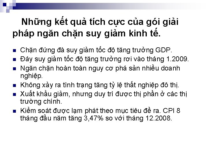 Những kết quả tích cực của gói giải pháp ngăn chặn suy giảm kinh