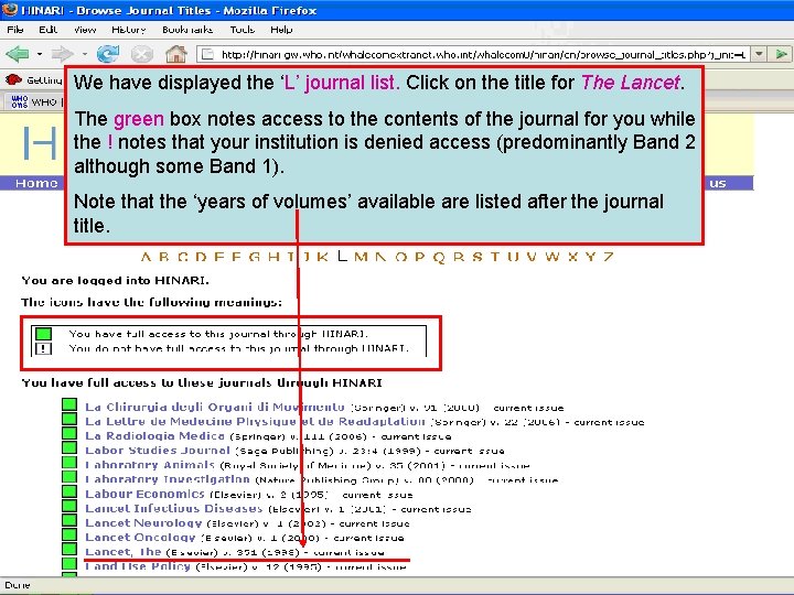 We have displayed the ‘L’ journal list. Click on the title for The Lancet.