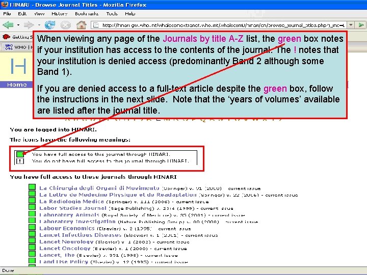 When viewing any page of the Journals by title A-Z list, the green box