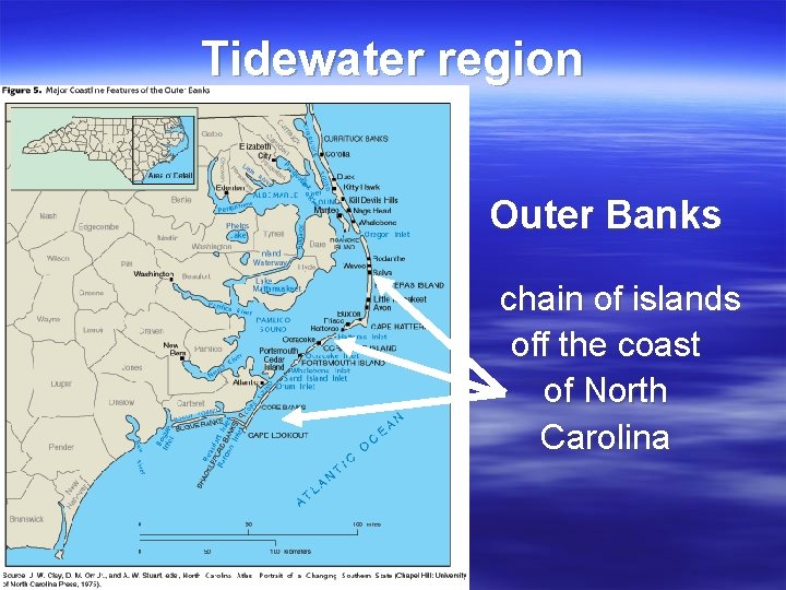 Tidewater region Outer Banks chain of islands off the coast of North Carolina 