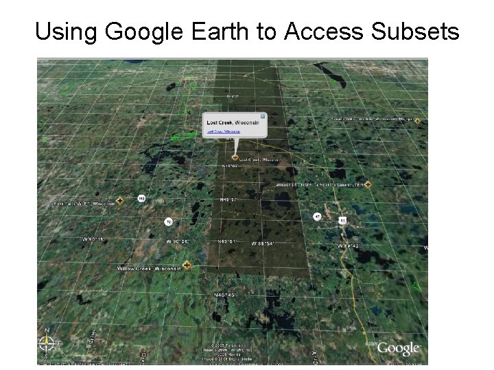 Using Google Earth to Access Subsets 