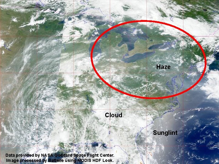 Haze Cloud Sunglint Data provided by NASA Goddard Space Flight Center. Image processed by