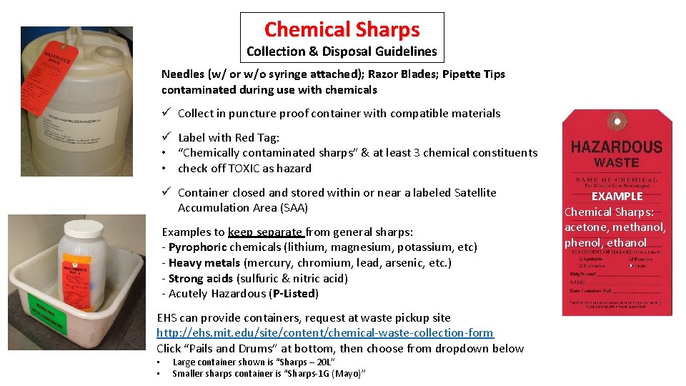 Chemical Sharps Collection & Disposal Guidelines Needles (w/ or w/o syringe attached); Razor Blades;